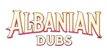 Albanian Dubs
